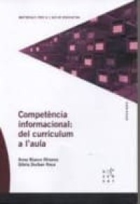Competencia informacional:  del curriculum a l'aula